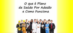 O que é Plano de Saúde Por Adesão e Como Funciona