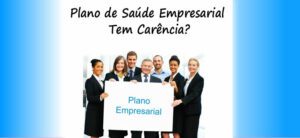 Plano de Saúde Empresarial tem Carência em 2023?