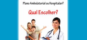 Qual a Diferença do Plano de Saúde Ambulatorial e Hospitalar?