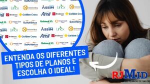 Entenda os diferentes tipos planos de saúde e escolha o ideal para você!