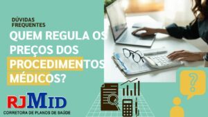 Quem regula os preços dos procedimentos médicos?