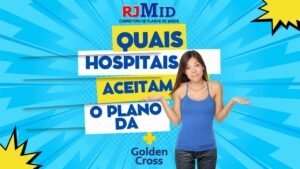 Quais hospitais aceitam o plano Golden Cross?