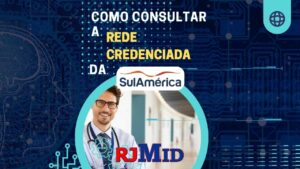 Como consultar a rede credenciada SulAmérica?