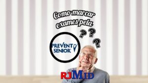 Como marcar exames pela Prevent Senior?