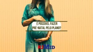 É possível fazer pré-natal pelo plano de saúde?