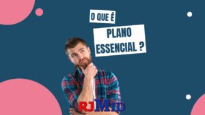 O que é plano essencial?