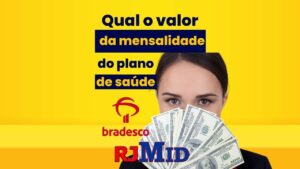 Qual o valor da mensalidade do plano de saúde Bradesco?