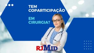 Tem coparticipação em cirurgia?