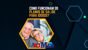 Como funcionam os planos de saúde para idosos?