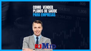 Como vender planos de saúde para empresas?