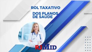 O que é rol taxativo dos planos de saúde?