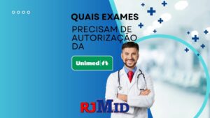 Quais exames que precisam de autorização da Unimed?