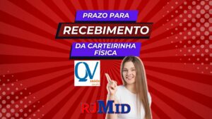 Qual o prazo para recebimento da carteirinha física da QV Saúde?