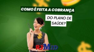 Como é feita a cobrança do plano de saúde?