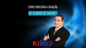 Como funciona a taxação de planos de saúde?