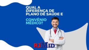 Qual a diferença de plano de saúde e convênio médico?