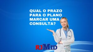 Qual o prazo para o Plano marcar uma consulta?