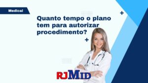 Quanto tempo o plano tem para autorizar procedimento?