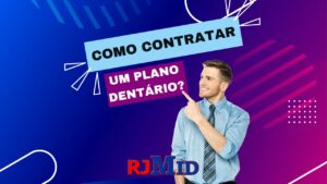 Como contratar um plano dentário?