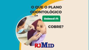 O que o plano odontológico da Unimed cobre?