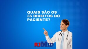 Quais são os 35 direitos do paciente?