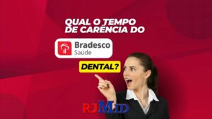 Qual o tempo de carência do Bradesco Dental?