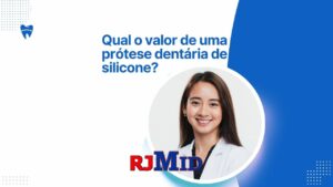 Qual o valor de uma prótese dentária de silicone?