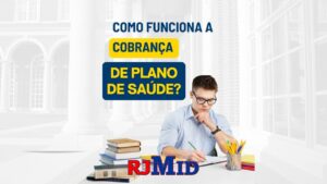 Como funciona a cobrança de plano de saúde?