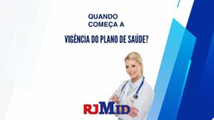 Quando começa a vigência do plano de saúde?