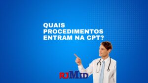 Quais procedimentos entram na CPT?