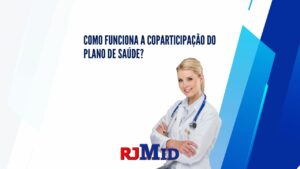 Como funciona a coparticipação do plano de saúde?