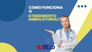 Como funciona o atendimento ambulatorial?