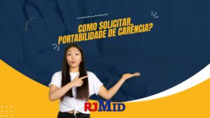 Como solicitar portabilidade de carência?