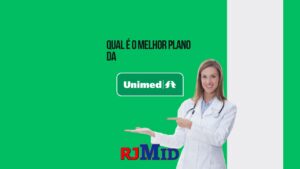 Qual é o melhor plano da Unimed?