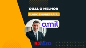 Qual o melhor plano empresarial da Amil?