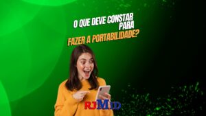 O que deve constar para fazer a portabilidade?