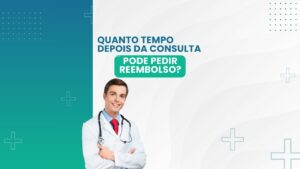 Quanto tempo depois da consulta pode pedir reembolso?