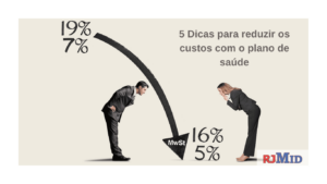 5 Dicas para reduzir os custos com o plano de saúde.