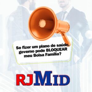 Fazer um plano de saúde pode bloquear o Bolsa Família? Governo esclarece a situação