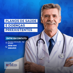 Planos de saúde e doenças preexistentes: o que você precisa saber.