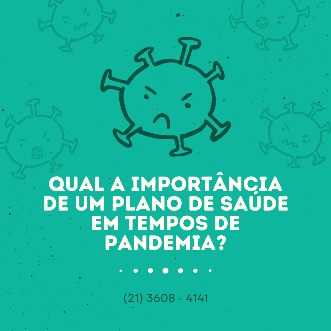 Qual a importância de um plano de saúde em tempos de pandemia