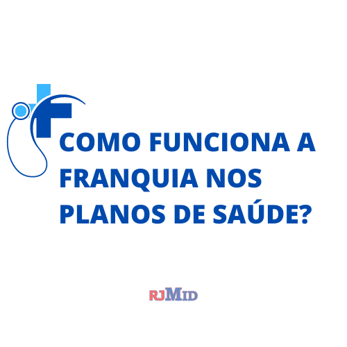 Como funciona a franquia nos planos de saúde?