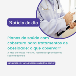 Planos de saúde com cobertura para tratamentos de obesidade: o que observar?