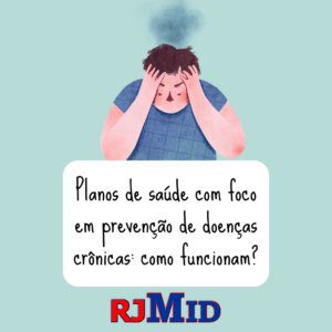 Planos de saúde com foco em prevenção de doenças crônicas: como funcionam?