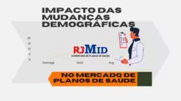 Impacto das mudanças demográficas no mercado de planos de saúde