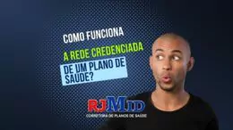 Como funciona a rede credenciada de um plano de saúde?