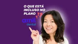 O que está incluso no plano Amil Dental?