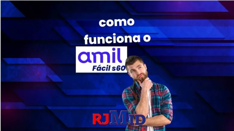 Como funciona Amil fácil S60