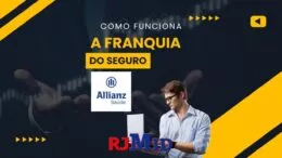 Como funciona a franquia do seguro Allianz