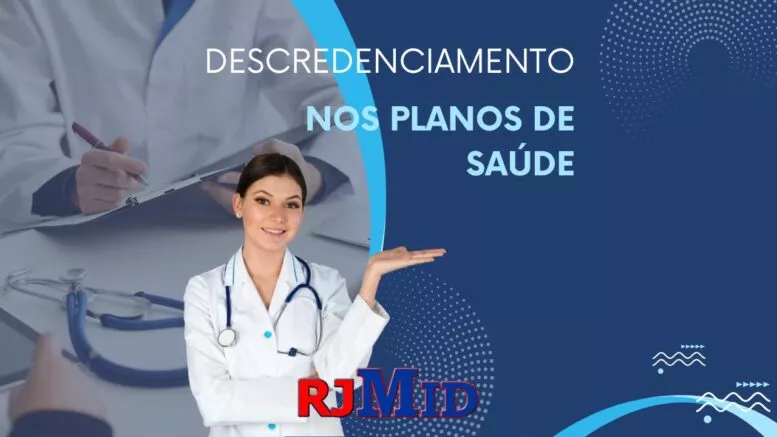 Descredenciamento nos Planos de Saúde